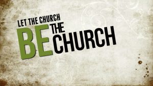 Let the Church be the Church